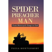 Spider Preacher Man: From Motorcycle Gangs to God