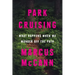 Park Cruising: What Happens When We Wander Off the Path