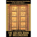 The Golden Book of Melchizedek: How to Become an Integrated Christ/Buddha in This Lifetime; Volume 1
