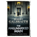 The Hallmarked Man: A Cormoran Strike Novel