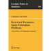 Restricted Parameter Space Estimation Problems: Admissibility and Minimaxity Properties