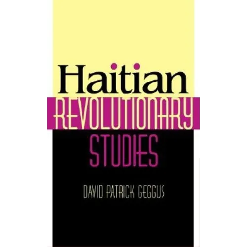 Haitian Revolutionary Studies