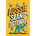 The Aussie Slang Dictionary