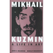Mikhail Kuzmin: A Life in Art