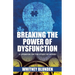 Breaking the Power of Dysfunction: A Lifebook on the Study of Moses