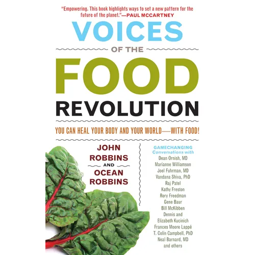 Voices of the Food Revolution: You Can Heal Your Body and Your World─with Food! (Plant-Based Diet Benefits)