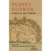 Puppet Flower: A Novel of 1867 Formosa