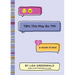 TBH, This May Be TMI