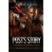 Post's Story: Convenient Lies & Painful Truths