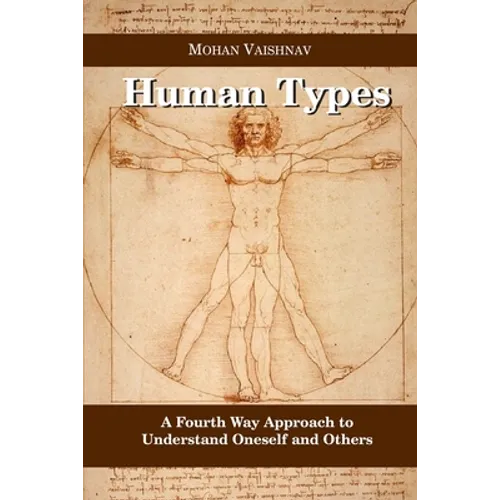 Human Types: A Fourth Way Approach to understand oneself and others