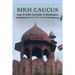 Sikh Caucus: Siege in Delhi, Surrender in Washington
