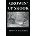 Growin' Up Skook