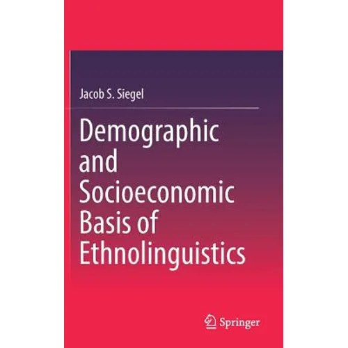 Demographic and Socioeconomic Basis of Ethnolinguistics