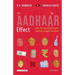 The Aadhaar Effect: Why the World's Largest Identity Project Matters