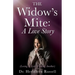 The Widow's Mite: (Losing A Love, Finding Another)