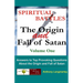 Spiritual Battles: The Origin and Fall of Satan