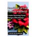 Handbook of Felt Flowers Patterns: Create Stunning Floral Designs Effortlessly