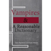 Vampires & A Reasonable Dictionary