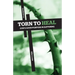 Torn to Heal: God's Good Purpose in Suffering