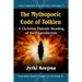 The Mythopoeic Code of Tolkien: A Christian Platonic Reading of the Legendarium