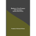 Battery E In France: 149Th Field Artillery, Rainbow (42Nd) Division
