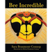 Bee Incredible