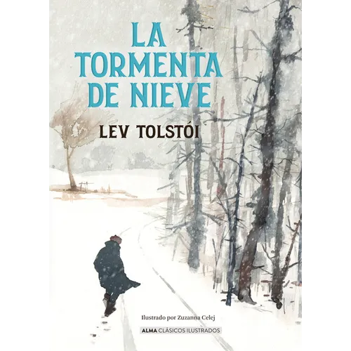 La Tormenta de Nieve / The Snowstorm