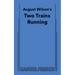 August Wilson's Two Trains Running