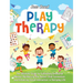 Play Therapy: The Ultimate Guide to Cultivating Emotional Balance, Reinforcing the Parent-Child Connection, and Enhancing Social Interaction in Everyd