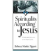 Spirituality According to Jesus