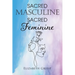 Sacred Masculine Sacred Feminine