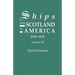 Ships from Scotland to America, 1628-1828. Volume III