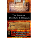 The Battle of Prophets and Wizards: Book 1: The Nostradamus Code and Vampires