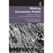 Making Economics Public: The Hows and Whys of Communicating Markets and Models
