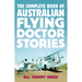 The Complete Book of Australian Flying Doctor Stories