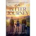 The Bitter Journey