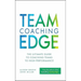 Team Coaching Edge: The Ultimate Guide to Coaching Teams to High Performance