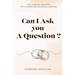 Can I Ask You a Question?: 150+ Essential Questions for a Blessed and Successful Marriage