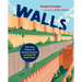 Walls: The Long History of Human Barriers and Why We Build Them