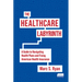 The Healthcare Labyrinth: A Guide to Navigating Health Plans and Fixing American Health Insurance