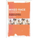Mixed Race Cinemas: Multiracial Dynamics in America and France