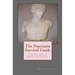 The Narcissist Survival Guide: Everything you need to know to deal with the Narcissists in your world, ...without losing your mind