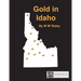 Gold in Idaho