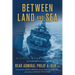 Between Land and Sea: A Cold Warrior's Log