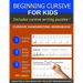 Beginning Cursive For Kids: Cursive Handwriting Book for Beginners; More than 100 pages, including Handwriting Puzzles
