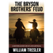 The Bryson Brothers' Feud: A Western Adventure of Love & Betrayal