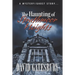 The Haunting of Strathmoor Heights: A Mystery/Ghost Story
