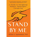 Stand by Me: A Guide to Navigating Modern, Meaningful Caregiving