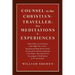 Counsel to the Christian-Traveller: also Meditations & Experiences