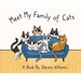 Meet My Family of Cats
